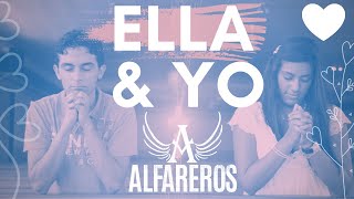 Video thumbnail of "ALFAREROS-ELLA Y YO"