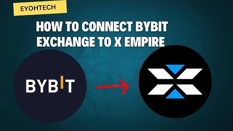 X EMPIRE TOKEN ALLOCTION CONNECT BYBIT EXCHANGE  | @eazytechmedia
