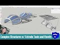 Modeling Complex Structures in SketchUp with Extrude Tools and Flowify!