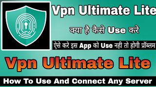 Vpn Ultimate Lite Kaise Use Kare || How To Use Vpn Ultimate Lite App || Vpn Ultimate Lite App screenshot 3