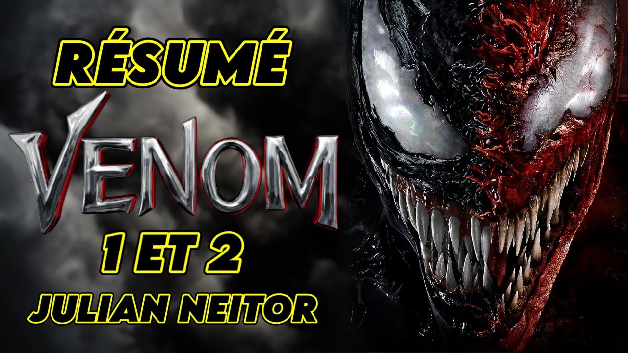 Venom 1 et 2 | Le Résumé | Julian Nator
