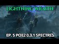 EP5 | Lightning Wraith | Spectre Showcase | POE2 0.3.1 Endgame T15 Waystone + Boss Fight