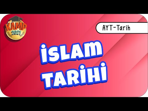 İslam Tarihi | AYT Tarih 2021