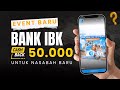 Bonus Nasabah Baru Bank IBK Indonesia Rp 50 ribu
