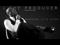 J the producer  warning its over  audio