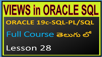 Views in ORACLE- ORACLE 19C SQL & PL/SQL Full Course in Telugu-Lesson-28