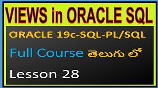 Views in ORACLE- ORACLE 19C SQL & PL/SQL Full Course in Telugu-Lesson-28