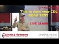 How to pass the CDL Road Test- Driving Academy