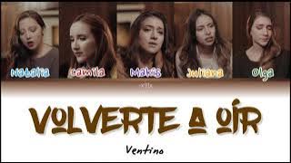 Ventino - 'Volverte a oír' (Color coded lyrics esp/eng)