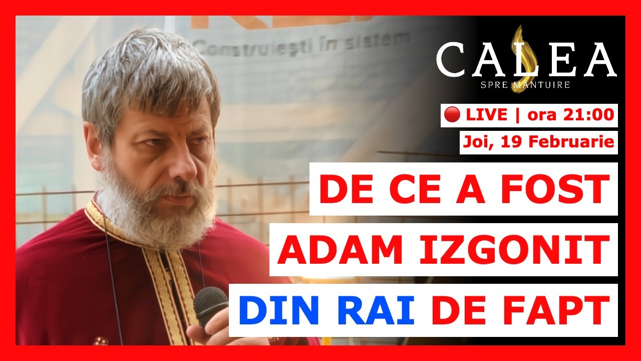 🔴 LIVE #1162 - DE CE A FOST ADAM IZGONIT DIN RAI DE FAPT || Pr. TUDOR CIOCAN