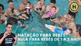 NATAÇÃO PARA BEBÊS: AULAS PARA BEBÊS DE 1 A 2 ANOS