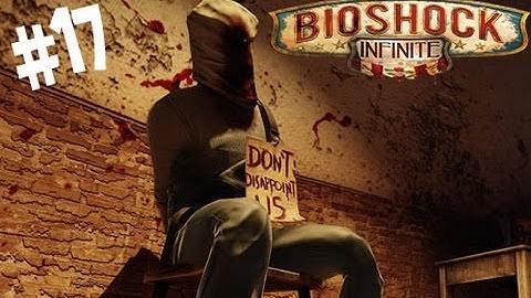 Bioshock: Infinite Walkthrough - Part 17 - Shanty Town