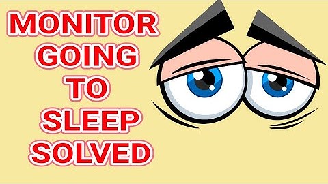 Monitor going to sleep