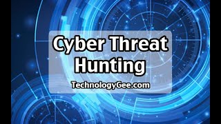 Information Cyber Threat Hunting & Vulnerability Scans | CompTIA Security+ SY0-601 | 1.7a Guide