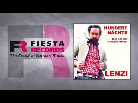 Lenzi - Hundert Nächte (Auf der Alm Trumpet Reload)