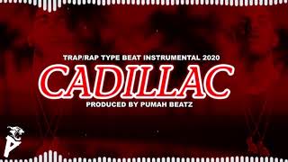 [FREE] Rap/Trap Beat -''CADILLAC'' Trap Instrumental 2021 [Produced by Pumah Beatz]