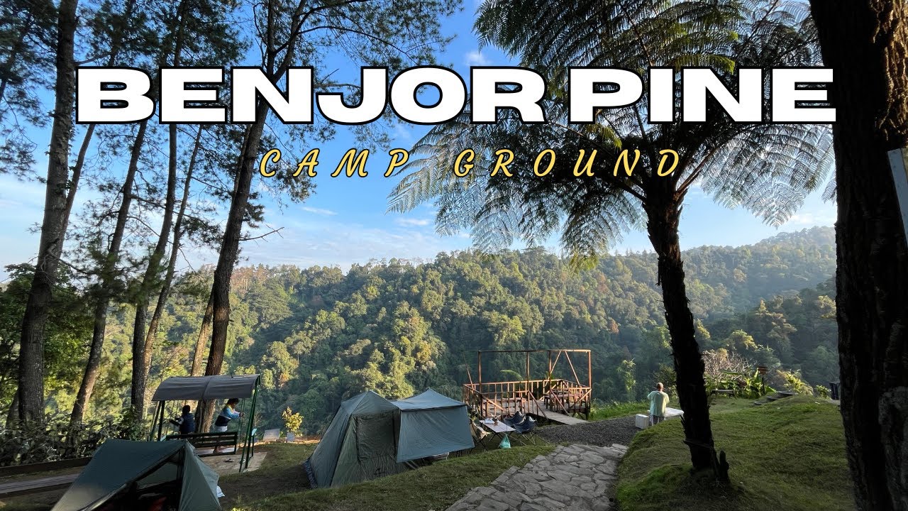 Camping Keluarga di Benjor Pine Camping Ground | Air terjun, Jurang dan Hutan Belantara