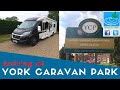 Arriving At York Caravan Park | Tranquil Parks Tour 2020