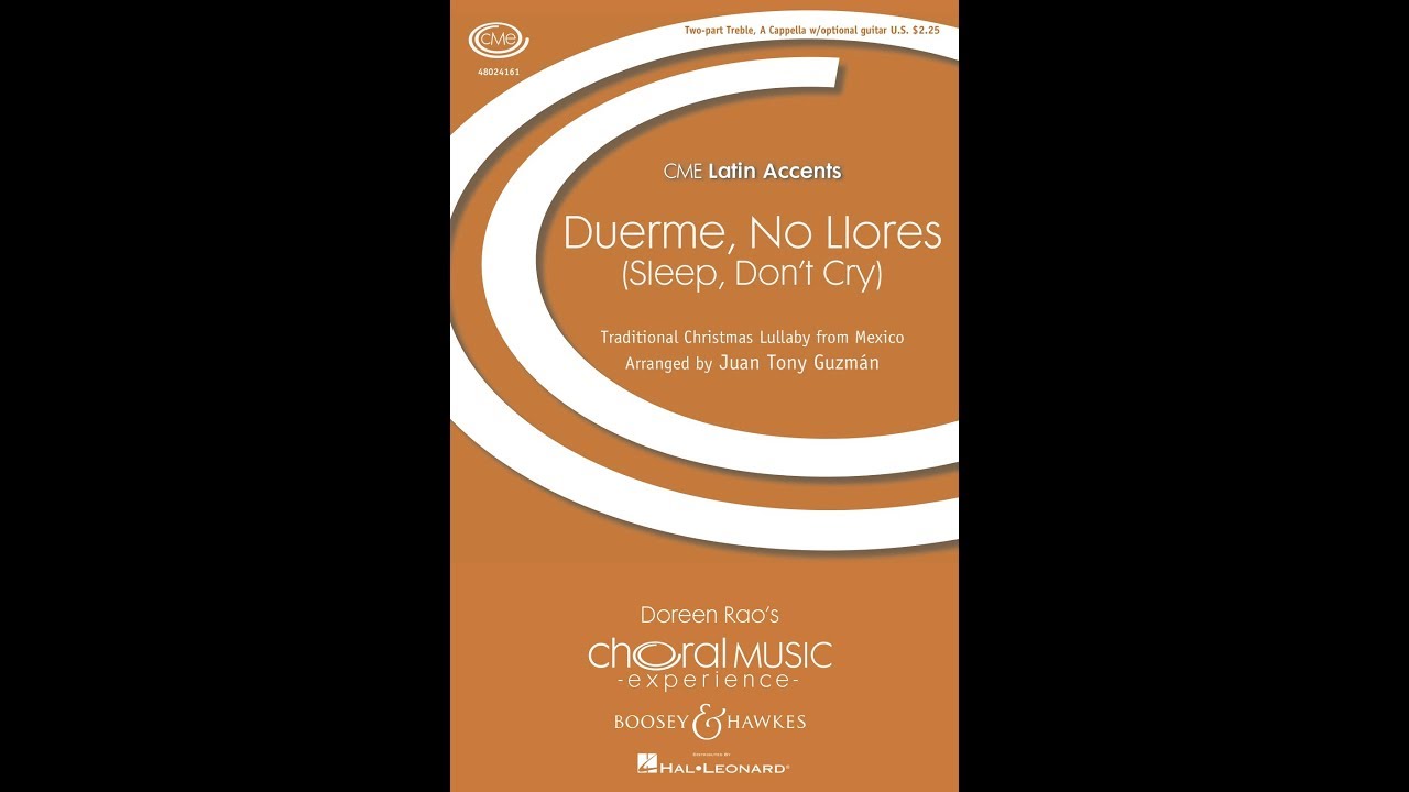 Duerme, No Llores (2-Part Choir) - Arranged by Juan Tony Guzmán