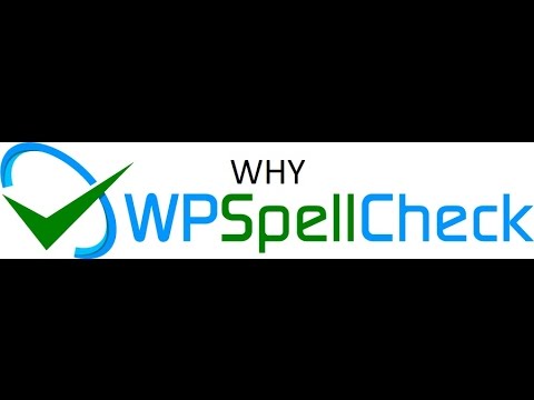 Why WP Spell Check?