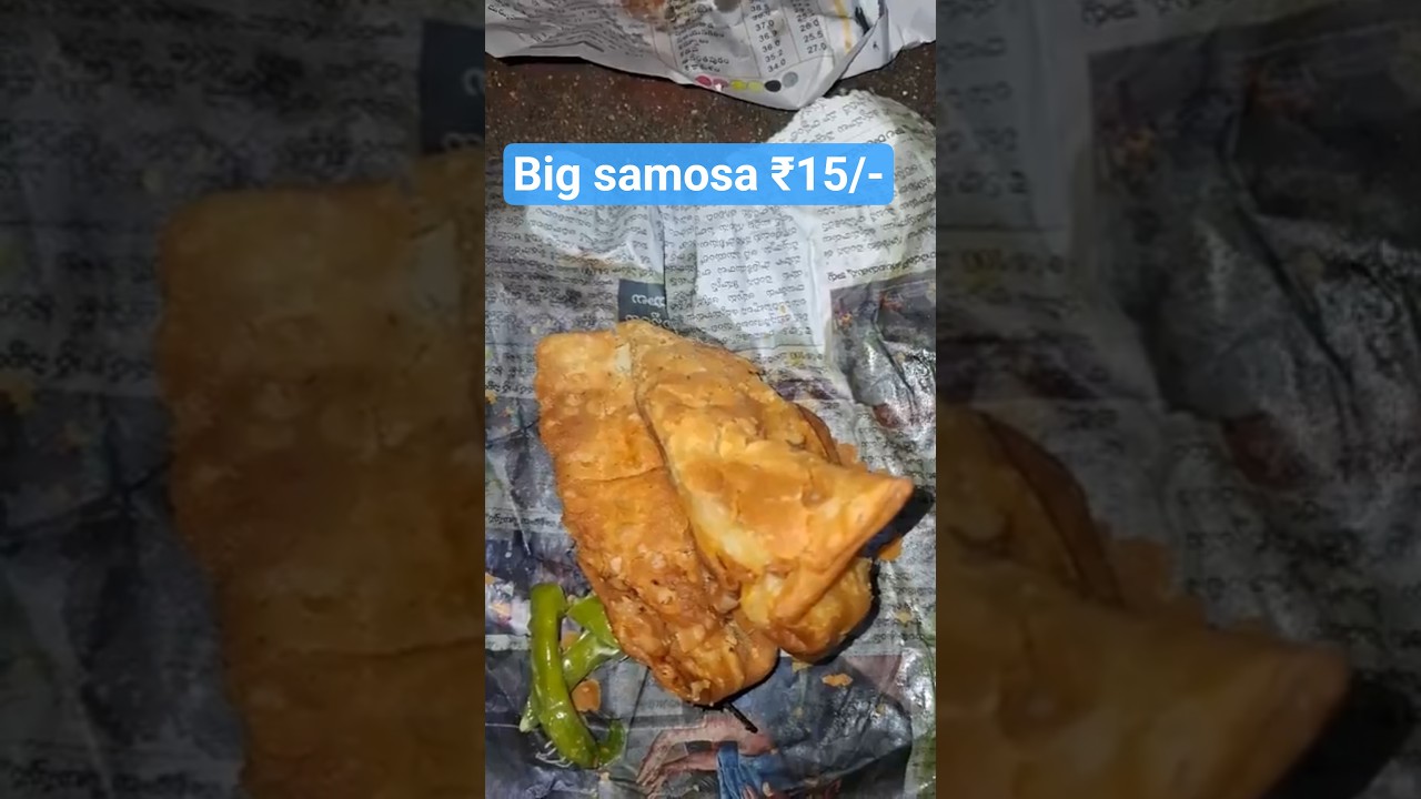 Nellore lo big samosa just ₹15/- 