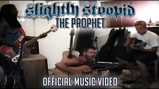 The Prophet - Slightly Stoopid (Official Music Video)