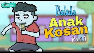 Kompilasi Balada Anak Kosan Part.1 (Animasi Sentadak)