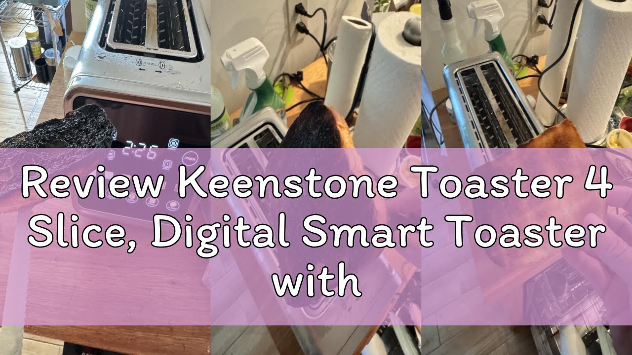 Review Keenstone Toaster 4 Slice, Digital Smart Toaster with TouchScreen, Memory Function, Single Sl