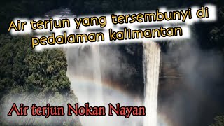 Air terjun nokan nayan