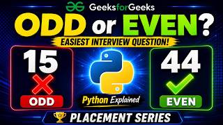 Odd or Even Problem in Python | GeeksforGeeks Solution | Beginners Tutorial | B2D Channel