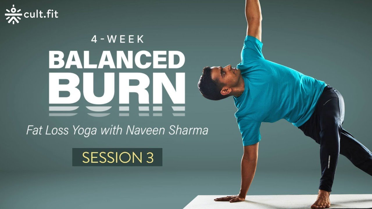 Balanced Burn Session 3 - Yoga For Weight Loss | Yoga For Beginners | Yoga At Home | Cultfit
