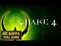 QUAKE 4 Full Walkthrough No Commentary 4K 60FPS