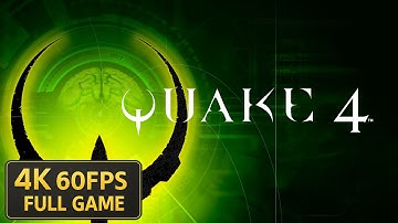 QUAKE 4 - Full Walkthrough (No Commentary | 4K 60FPS)