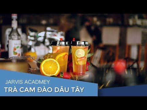 Video Hướng Dẫn Pha Trà Ô Long Cam Đào Dâu Tây - JARVIS - youtube