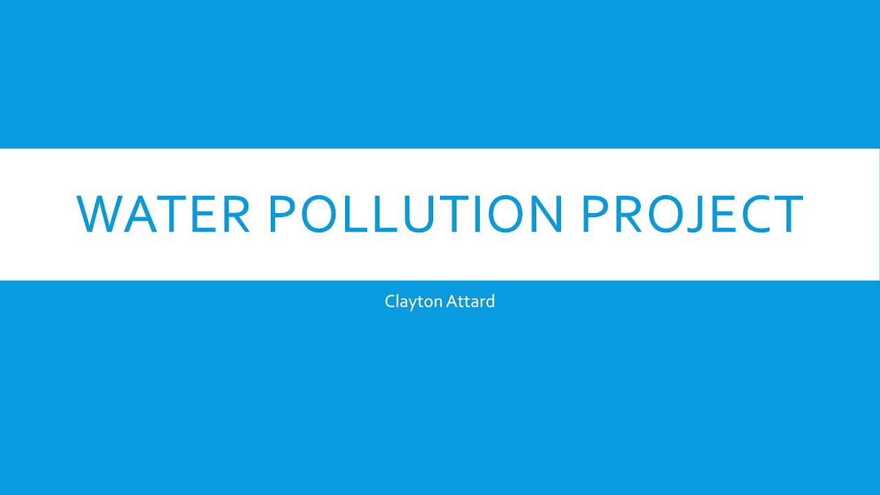 Water pollution project