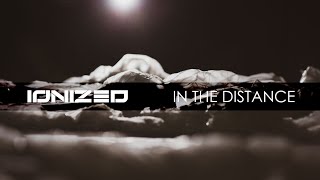 Ionized - In The Distance
