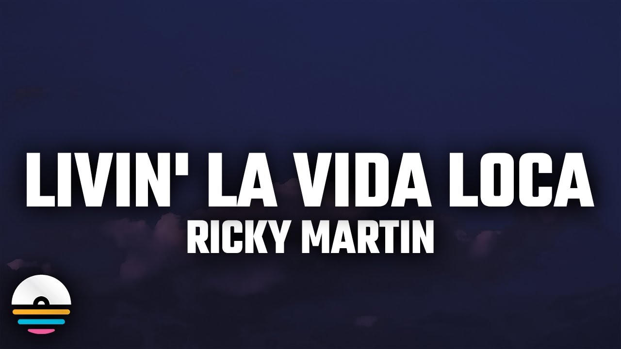 Ricky Martin - Livin' La Vida Loca (Letra/Lyrics)