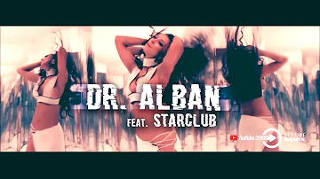 Dr. Alban feat Starclub -  Chiki Chiki 2k22 (T-Beat Bootleg)