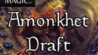 Amonkhet Draft #3 - Drafting