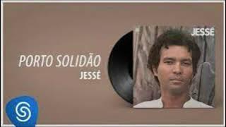 Jessé - As Melhores músicas