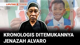 [FULL] Kesaksian Keluarga Ungkap Kronologis Ditemukannya Jenazah Alvaro yang Hilang Delapan Bulan