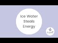 Ice Water Steals Energy