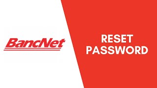 Forgot Password Bancnet | Reset Bancnet Password | Recover Bancnet Acccount