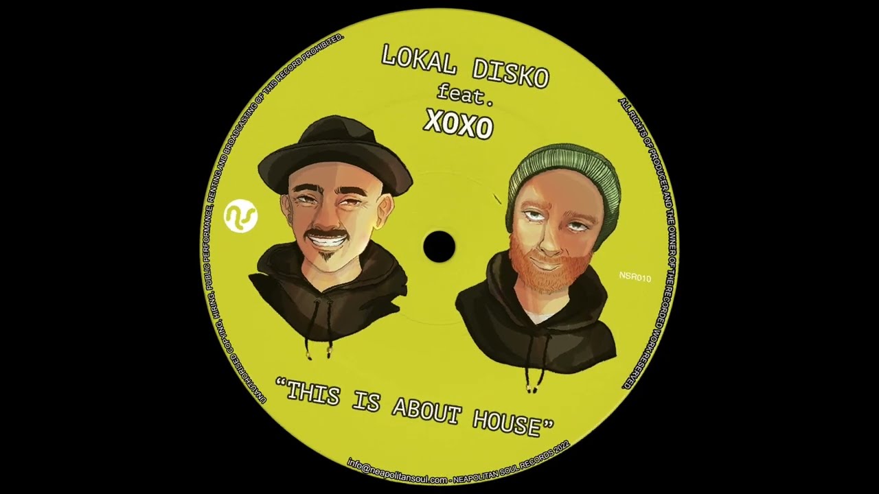 Lokal Disko feat. XoXo - This is about House (Neapolitan Soul Records)