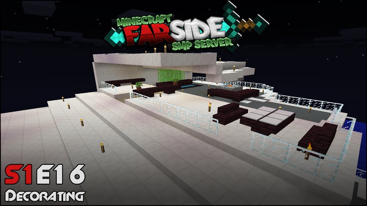 Minecraft Server :: FarSide :: Episode 16 :: Decorating - VLSI