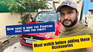 Swift Zxi 2023 🙁 Watch this before adding Accesories and painting you roof top on a new car by Abhilash V R 1,083 views 9 months ago 13 minutes