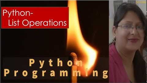 Python  list operations by Shilpi Agrawal [Hindi || Urdu]