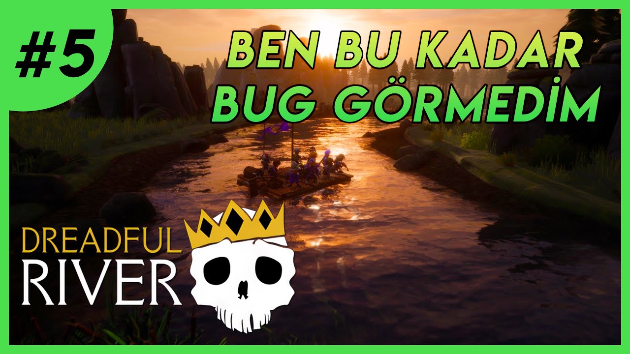 BU OYUNUN DAHA GELİŞMESİ LAZIM | Dreadful River | 5.Bölüm