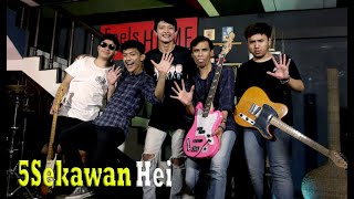 Download Lagu 5 Sekawan - Hei || Feels Like Home (Show Vol.91/1)
