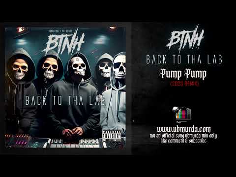 BTNH - Pump Pump (2023 Remix)